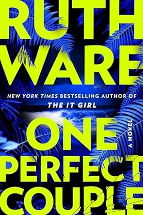 One Perfect Couple – Ruth Ware